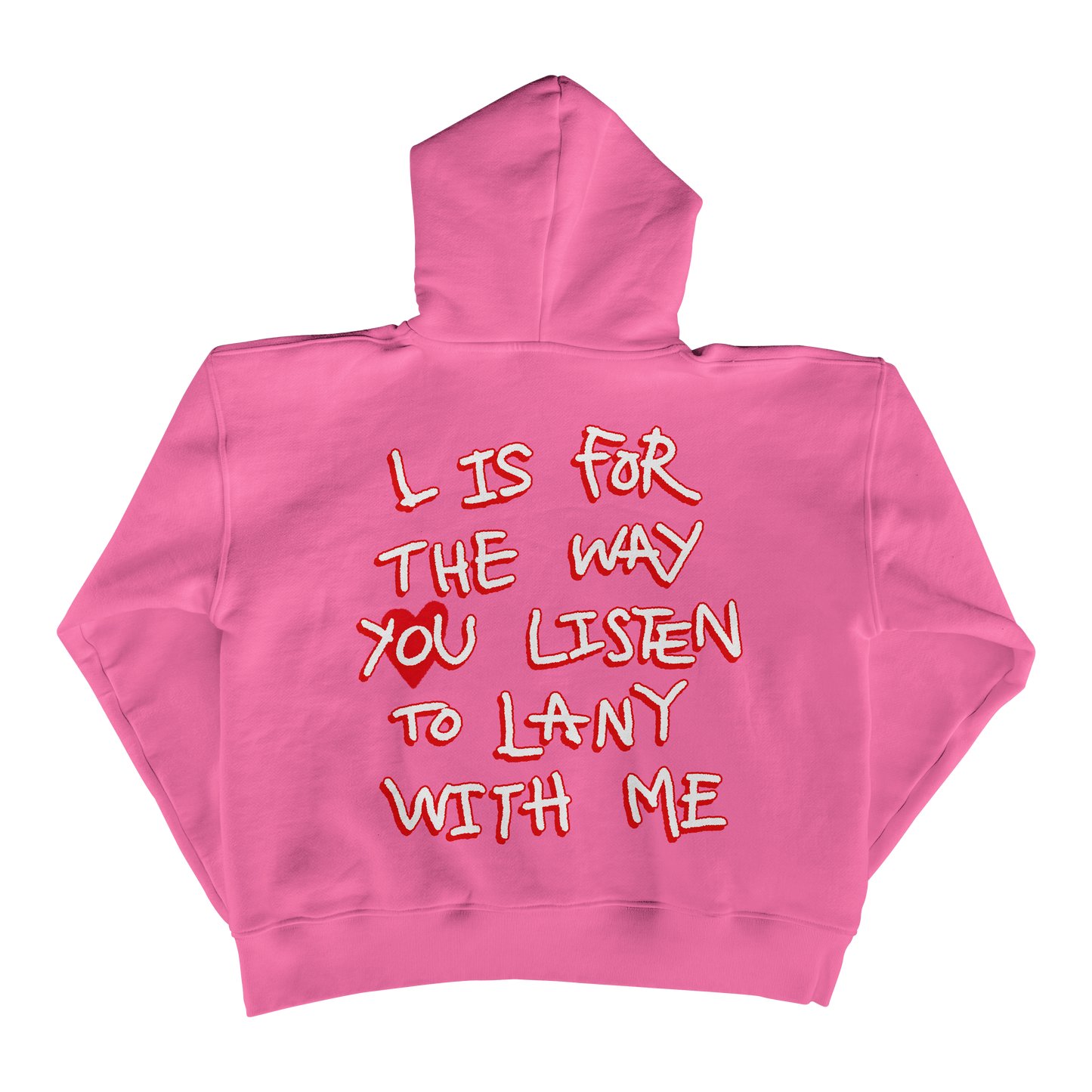 "L is for the way you listen to LANY with me” Zip Hoodie